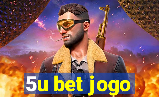 5u bet jogo